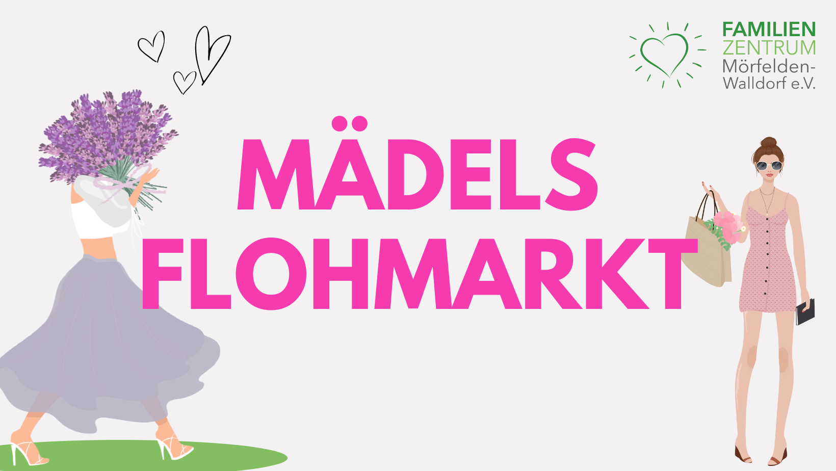 MÄDELS FLOHMARKT - 1 Das Bild des Mädelsflohmarkt zeigt zwei illustrierte Frauen. Eine ist am linken Bildrand bekleidet mit einem weit ausgestellten grau-violetten Rock. Ihr Gesicht wird von dem großen Strauß lilaner Blumen in ihrem Arm verdeckt. Ihre Laufrichtung ist nach rechts hin zu der zweiten Frau. Zwischen den beiden Frauen ist in pink "MÄDELSFLOHMARKT" geschrieben. Die Frau am rechten Bildrand steht mit leicht eingedrehten Füßen und einem kurzen Kleid da. In der rechten Hand hält sie eine Shoppingbag hoch aus der Blumen herausragen. In der linken Hand hält sie ein kleines schwarzes Buch. Sie schaut lächelnd und mit Sonnenbrille zum Betrachtenden.